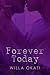 Forever Today