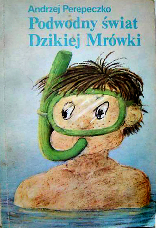 Podwodny Świat Dzikiej Mrówki (Dzikia Mrówka 3)