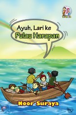 Ayuh, Lari ke Pulau Harapan