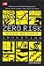 Zero Risk High Return Investing