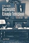 Geçmişiniz İtinayla Temizlenir