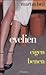 Eigen benen (Evelien, #3)