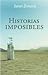 Historias imposibles (Spanish Edition)