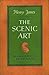 The Scenic Art: Notes on Acting & the Drama 1872 - 1901