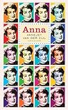 Anna by Annejet van der Zijl