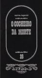 O Cocheiro da Morte by Selma Lagerlöf O Cocheiro da Morte by Selma Lagerlöf