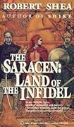 The Saracen: Land of the Infidel