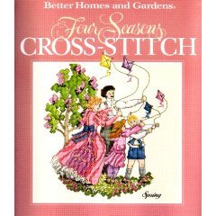 Better Homes and Gardens Four Seasons Cross-Stitch (Hardcover)