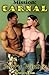 Mission: Carnal (Live Action Hero, #1)