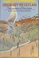 Journey to Ixtlan by Carlos Castaneda