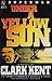 Superman: Under a Yellow Sun : A Novel by Clark Kent