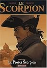 Le Scorpion: Le procès scorpion Le Scorpion: Le procès scorpion