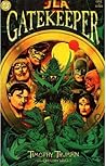 JLA - Gatekeeper: One of Three (JLA: Gatekeeper, #1)