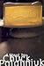 Fight Club by Chuck Palahniuk