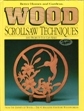 Wood: Scrollsaw Techniques and Projects You Can Make (Better Homes and Gardens)