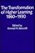 The Transformation of Higher Learning 1860-1930: Expansion, Diversification, Social Opening, and Professionalization in England, Germany, Russia, an