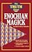 The Truth About Enochian Ma...