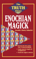 The Truth About Enochian Magick (Truth About Series)