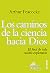 Los caminos de la ciencia hacia Dios. El final de toda nuestra exploración