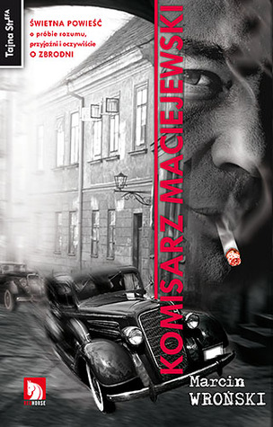 Morderstwo pod cenzurą (Komisarz Maciejewski, #1)