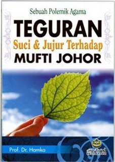 Teguran Suci & Jujur Terhadap Mufti Johor: Sebuah Polemik Agama (Paperback)