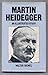 Martin Heidegger: An Illustrated Study