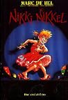 Nikki Nikkel Nikki Nikkel