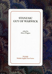 Stanzaic Guy of Warwick (Middle English Texts)