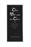 The Well and the Tree: World and Time in Early Germanic Culture (Hardcover)