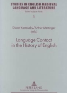 Language Contact in the History of English: 2 nd , revised edition (Studies in English Medieval Language and Literature)
