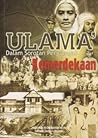 Ulama' dalam Sorotan Perjuangan Kemerdekaan by Riduan Mohamad Nor