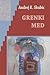 Grenki med