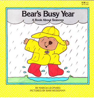 Bear's Busy Year: A Book About Seasons (First Concepts Series)