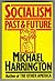 Socialism: Past and Future