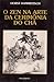 O Zen na Arte da Cerimônia do Chá