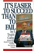 It's Easier to Succeed Than to Fail