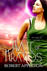 Kate of Kratos (The Eleven Hour Fall, #3)