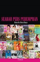 Seabad Pers Perempuan 1908-2008: Bahasa Ibu, Bahasa Bangsa (Hardcover)