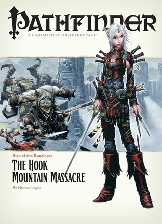 Pathfinder Adventure Path #3: The Hook Mountain Massacre (Rise of the Runelords, #3)