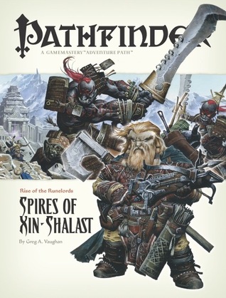 Pathfinder Adventure Path #6: Spires of Xin-Shalast (Rise of the Runelords, #6)