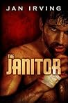 The Janitor by Jan  Irving