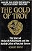 The Gold of Troy by Robert Payne
