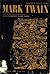 Mark Twain: A Collection of...