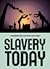 Slavery Today