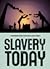 Slavery Today
