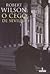 O Cego de Sevilha by Robert Wilson O Cego de Sevilha by Robert Wilson