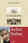 O biografie by Andrei Serban