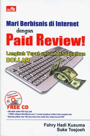 Mari Berbisnis di Internet Dengan Paid Review (Paperback)
