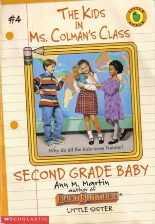 Second Grade Baby (The Kids in Ms. Colman's Class, #4)