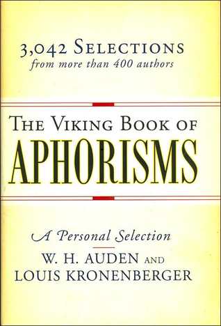 The Viking Book of Aphorisms, A personal Selection (Hardcover)